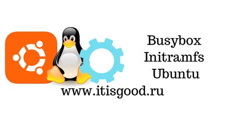 Busybox Initramfs Ubuntu It Is Good