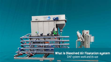 What Is Dissolved Air Flotation Systems Daf For Wastewater Treatment