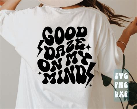 good daze on my mind svgpositive quote svgself love etsy