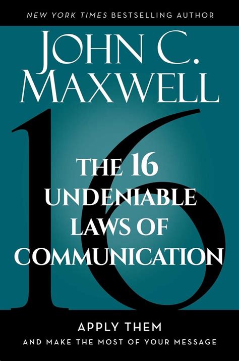 The 16 Undeniable Laws Of Communication Book By John C Maxwell