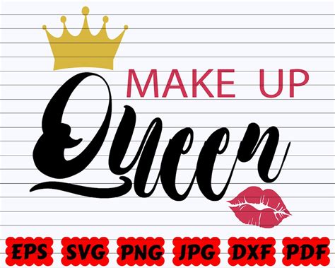 Makeup Queen Svg Makeup Cut File Queen Svg Lips Svg Etsy
