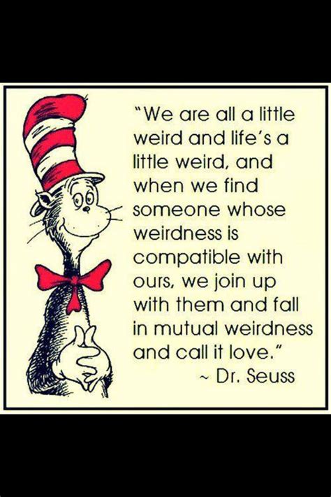 Amazing Dr Seuss Quote Feel Good Quotes Me Quotes