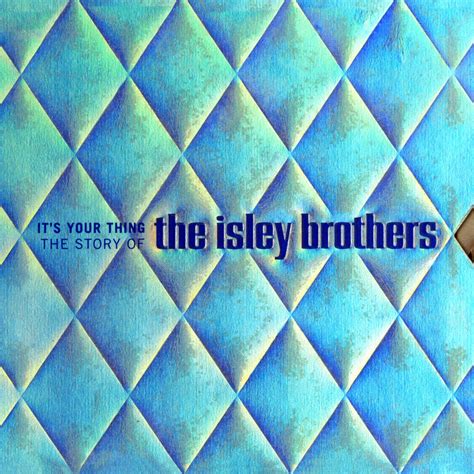‎it s your thing the story of the isley brothers album by the isley brothers apple music