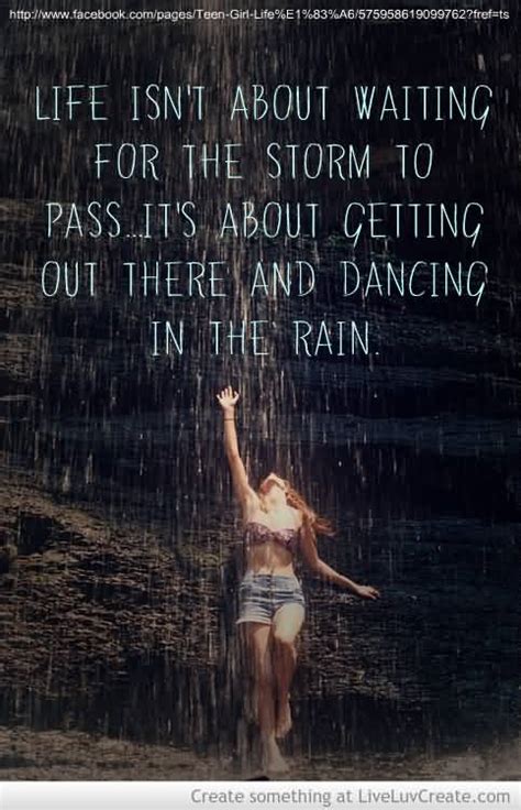 Life Dancing In The Rain Quote 06 Quotesbae