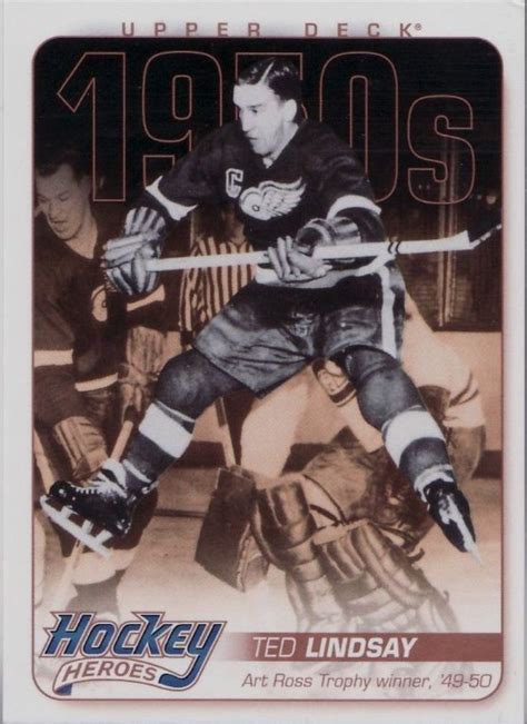 Pin By Robert Darrow On Hockey Cards Ted Lindsay Upper Deck Hockey