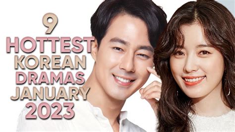 9 Hottest Korean Dramas To Watch In January 2023 [ft Happysqueak] Youtube