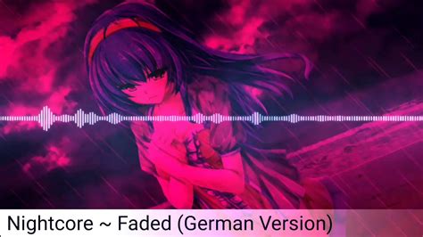 Nightcore ~ Faded German Version Youtube