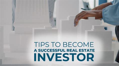 Tips To Become A Successful Real Estate Investor