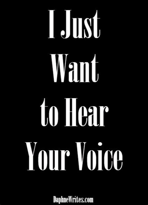 Pin By Deb Riv On Today Your Voice Quotes I Miss Your Voice Voice