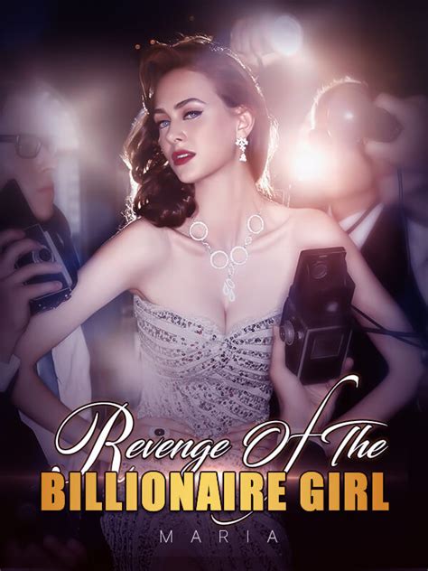 Revenge Of The Billionaire Girl Chapter An Actor Wants To Trade Sex For Career Success Novel