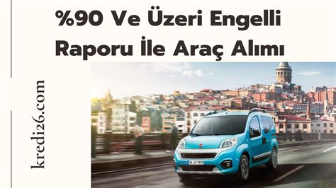 yüzde 40 özürlü raporu ile araba alabilirmiyim
