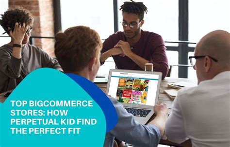 Top Bigcommerce Stores How Perpetual Kid Find The Perfect Fit