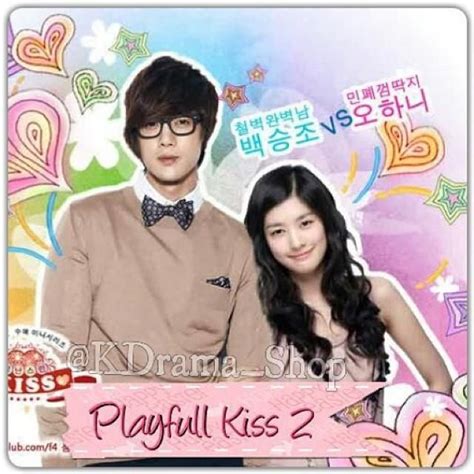 Playful Kiss Season 2 Playful Kiss Movies Drama