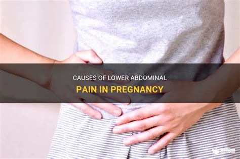 Causes Of Lower Abdominal Pain In Pregnancy Medshun