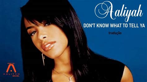 Aaliyah Dont Know What To Tell Ya TraduÇÃolegendada Em Pt Br