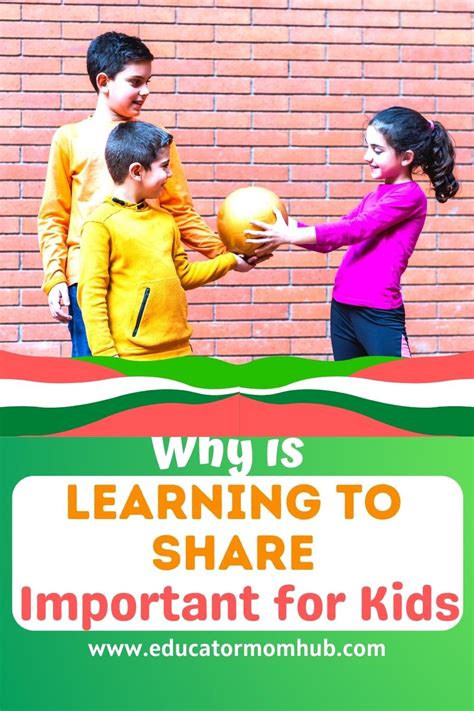 How To Teach Kids Sharing Skills Benefits And Boundaries — Educator