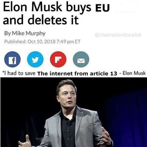 His mother is maye musk (née haldeman), a model and dietitian born in saskatchewan, canada, but raised in south africa. Had to make an Elon Musk Meme. Also save the internet : memes
