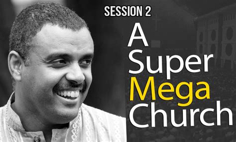 Session 2 Why You Must Have A Mega Church Dag Heward Mills Videos
