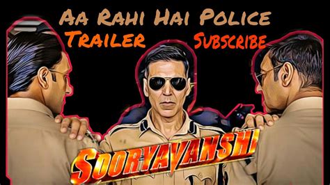 Sooryavanshi Official Trailer Akshy Kumar Ajay Devgan Ranveer Singh