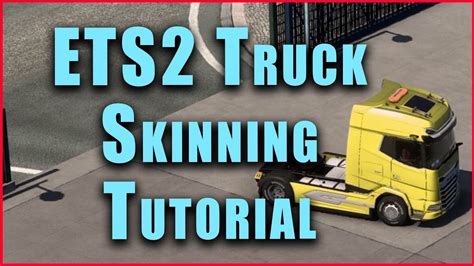 How To Create Truck Skins For ETS2 Using Paint Net And Mod Studio 2