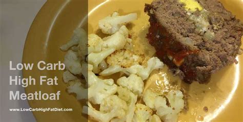 You will never miss the fat. Low-Carb High-Fat Meatloaf Surprise | Low Carb High Fat Diet