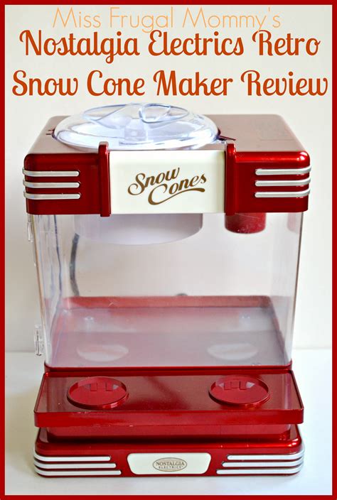 Nostalgia Electrics Retro Snow Cone Maker Review Miss Frugal Mommy