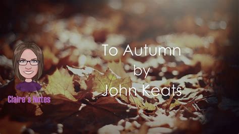to autumn by john keats detailed analysis youtube