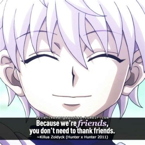 Killua Friendship Hunter Quote Hunter Anime Anime Quotes