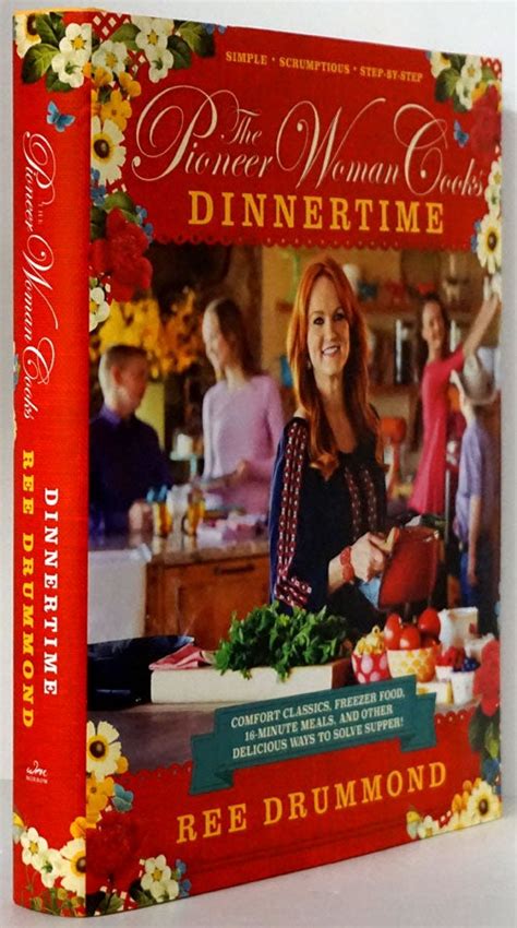 The Pioneer Woman Cooks Dinnertime Ree Drummond First Edition Sixth Printing