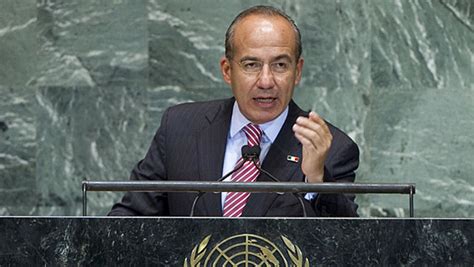 President Felipe Calderon Urges United Nations To Lead Debate On