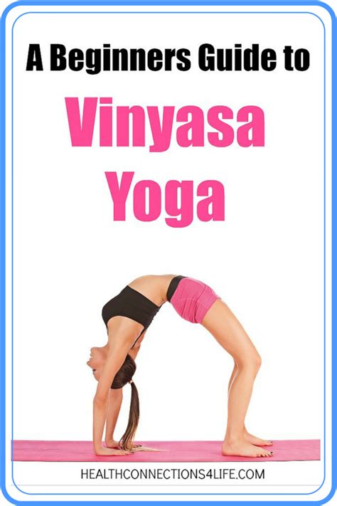a beginner s guide to vinyasa yoga vinyasa yoga yoga poses for