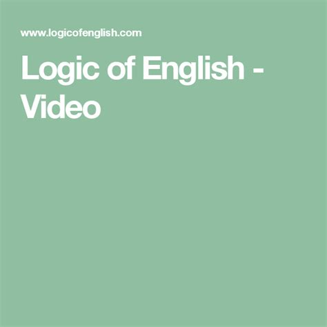 Logic Of English Video Logic Of English Homeschool English Help