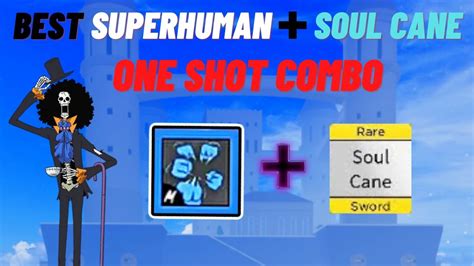『soul Cane Superhuman』1 Shot Combo Blox Fruits Youtube