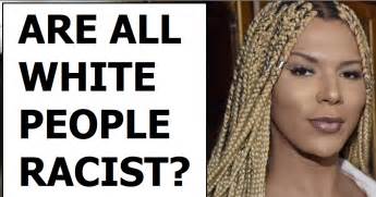 Are All White People Racist