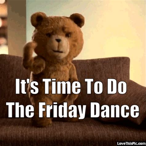 Time To Do The Friday Dance  Pictures Photos And Images For
