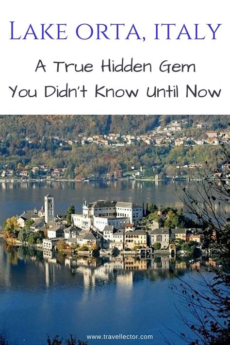 Lake Orta Italy A True Hidden Gem You Didnt Know Until Now