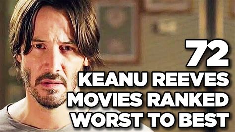 Ranking Every Keanu Reeves Movie Worst To Best Youtube