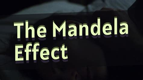 The Mandela Effect Explained Mandela Effects