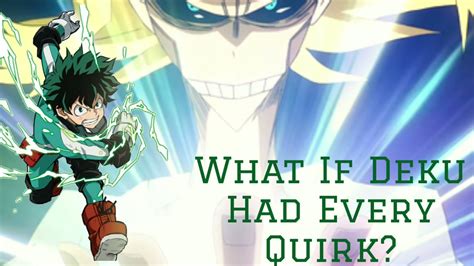 What If Deku Had Every Quirk Part 1 Youtube