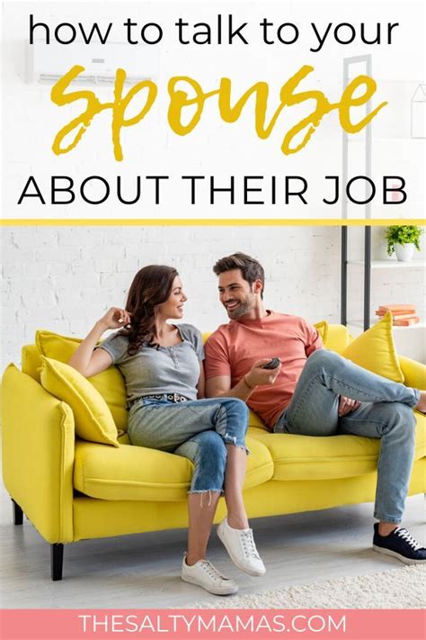 Prior to submitting this post, i posted a reply on a different discussion (sexless but why). How To Talk To Your Spouse AboutTheir Job | Relationship ...