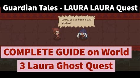 Laura Laura Ghost Quest Complete Guide On World 3 Laura Quest