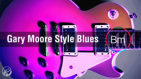 Gary Moore Style Blues Backing Track In B Minor Youtube