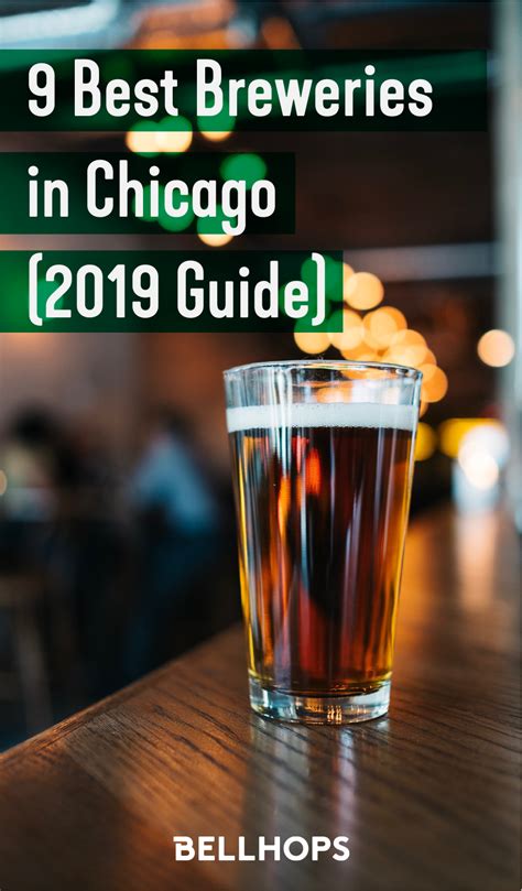 The Best Breweries In Chicago 2019 Brewery Chicago Brew Pub