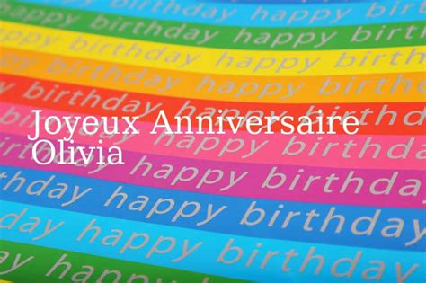 Check spelling or type a new query. Carte joyeux anniversaire olivia - Elevagequalitetouraine
