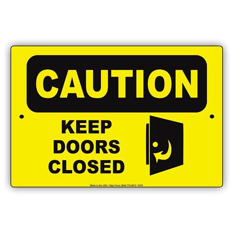 Caution Notice Keep Door Closed Sign Keep Door Closed Sign Closed
