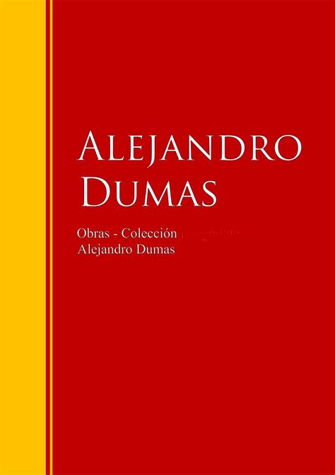 obras colección de alejandro dumas alejandro dumas скачать книгу fb2 epub pdf на Литрес