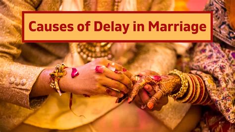 marriage delaying reasons which planets are responsible and its preventions
