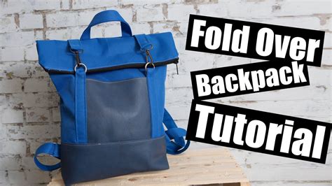 Fold Over Backpack Sewing Tutorial And Free Pattern Youtube