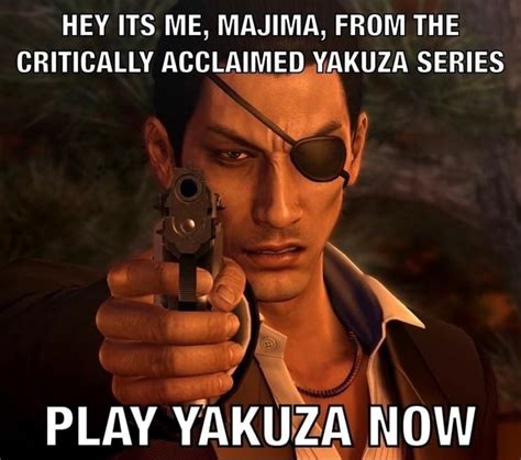 Hey Its Me Majima From The Critically Acclaimed Yakuza Series Play