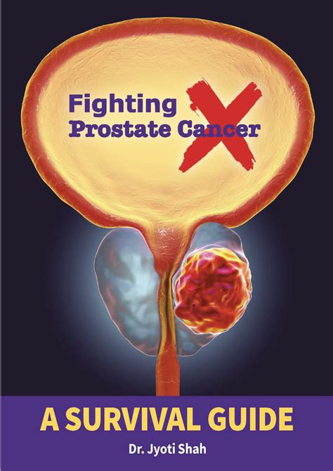 Fighting Prostate Cancer A Survival Guide Fighting Prostate Cancer